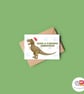 Have A T-Rexific Christmas Card, A6 Christmas Card, Cute Animal Christmas Card