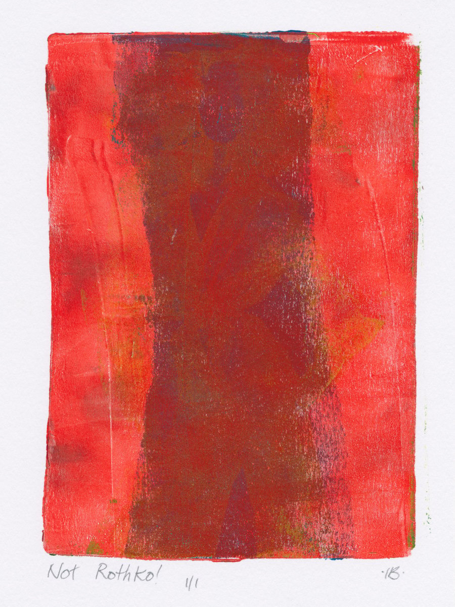 Not Rothko! - monoprint made with acrylics on paper