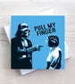Fathers Day Star Wars Pull My Finger Funny Geeky Blank Greetings card