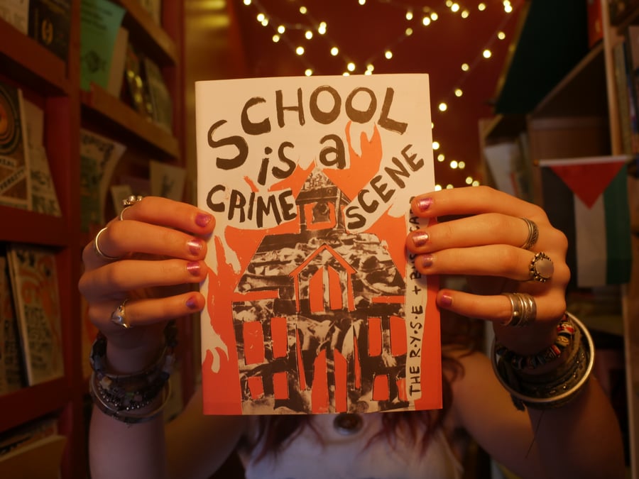 School is a Crime Scene - RYSE Zine