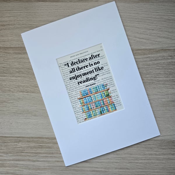 Pride and Prejudice "...no enjoyment like reading!" A4 Mounted Print