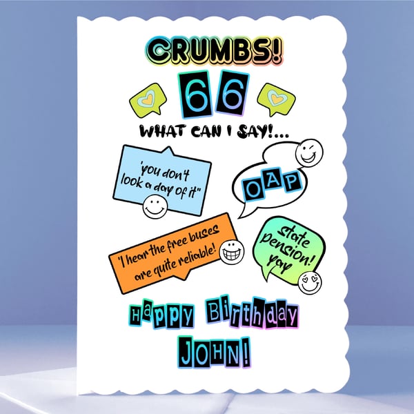 Funny Personalised 66th Birthday Card - CRUMBS - what an I say!