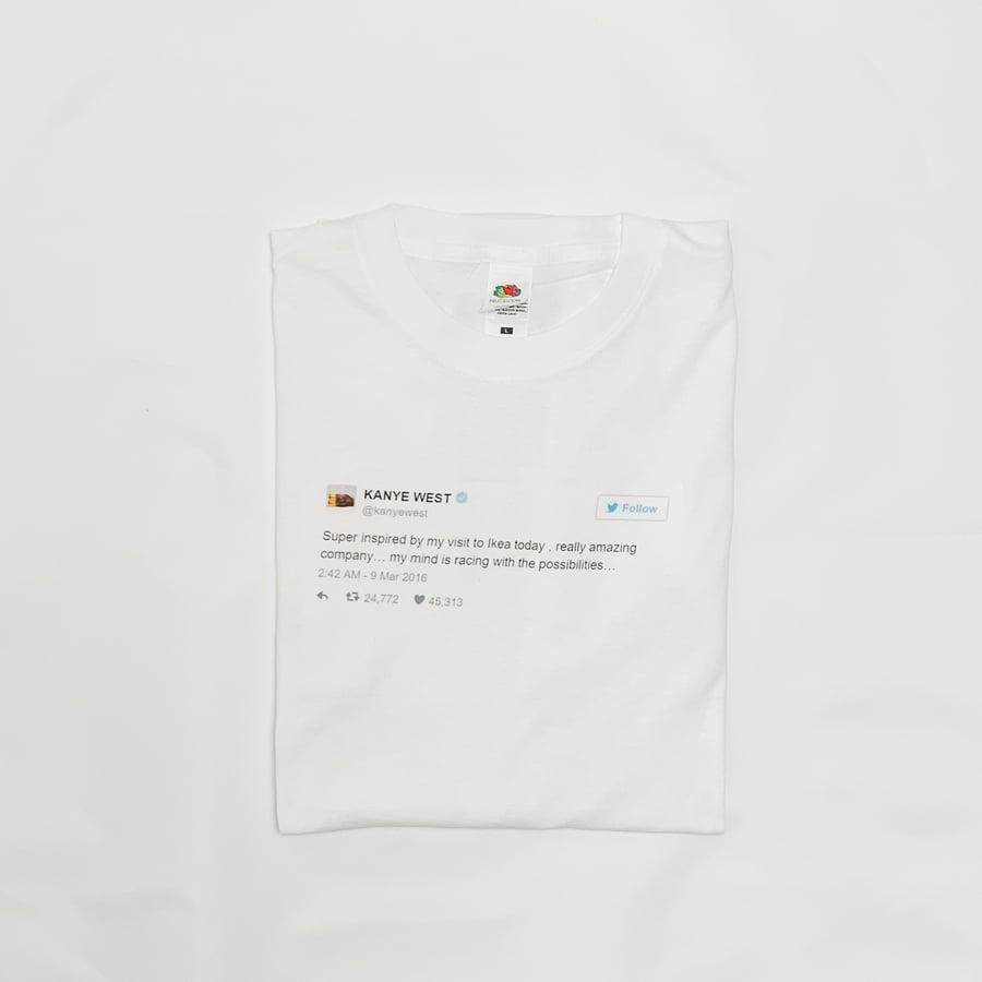 Kanye West Tweet Ikea Inspired Funny Meme White or Black T-Shirt