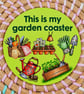 This Is My Garden Coaster – Gardening Gift – Handmade Wooden Coaster - Image 1