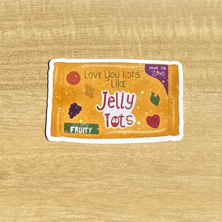 Die cut sticker - Love You Lots Like Jelly Tots (K007)