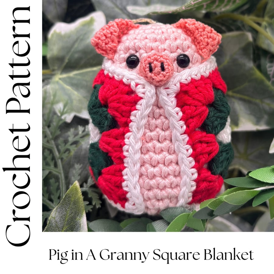Crochet Pattern for the original Pig in A Granny Square Blanket