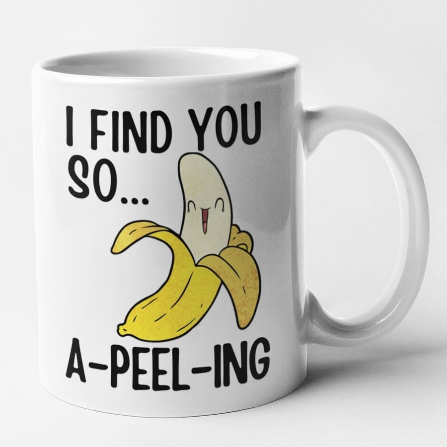 I Find You So A-PEEL-ING Valentines Mug, Anniversary Gift Idea, Cute Present 