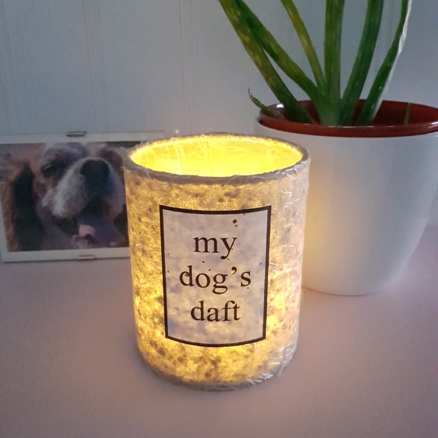 "My Dog's Daft" lantern with LED candle