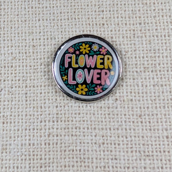 Flower Lover - Flower Themed Badge - Large Resin Topped Pin Badge