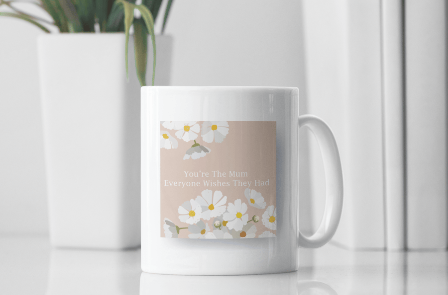 Mother's Day Daisy You're The Mum Everyone Wishes They Had Mug Heart-felt Gift