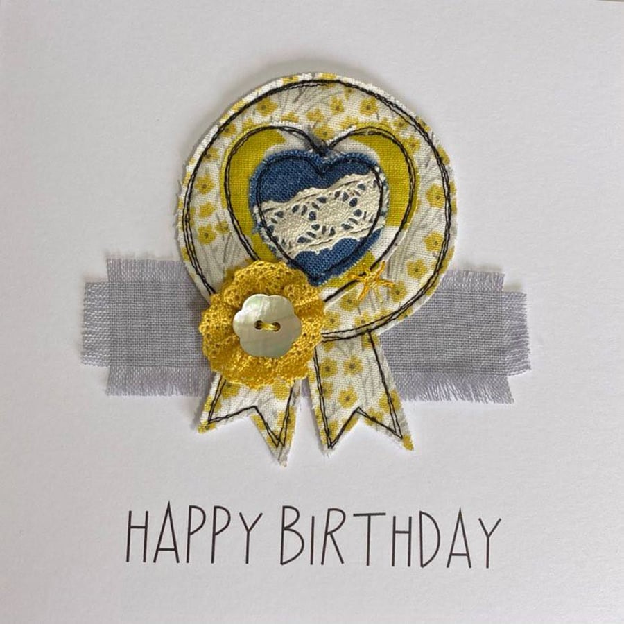 Cute Birthday Card, Rosette Birthday Card, Textile Card, Crafty Card