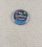 My Birthday Cruise - Cruise Themed Badge - Large Resin Topped Pin Badge