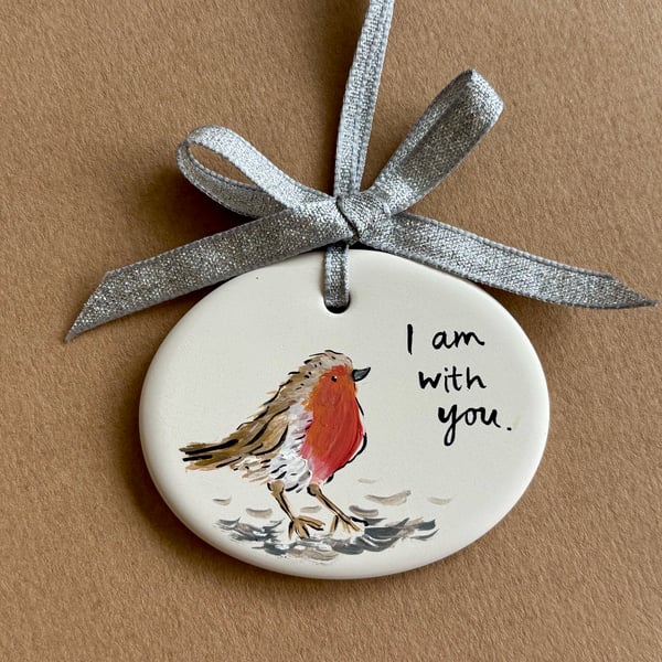 'I am with you' Robin decoration - hand painted by Lizzie Martell