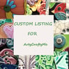 Custom listing for ArtyCraftyMe