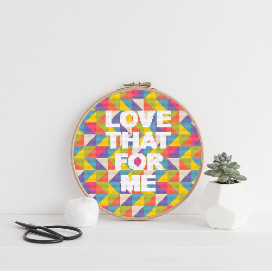 Love That For Me Cross Stitch Pattern: Embroidery design (PDF Download)