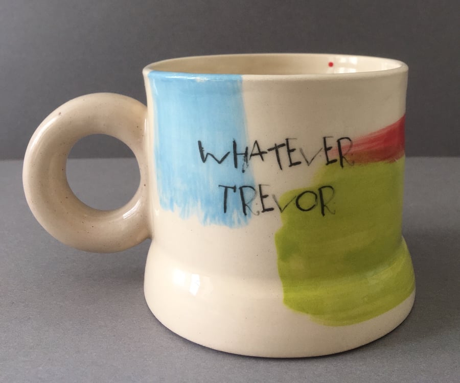 Whatever Trevor Abstract pattern.Ceramic cup.Handmade mug. Coffee lover.Pattern.