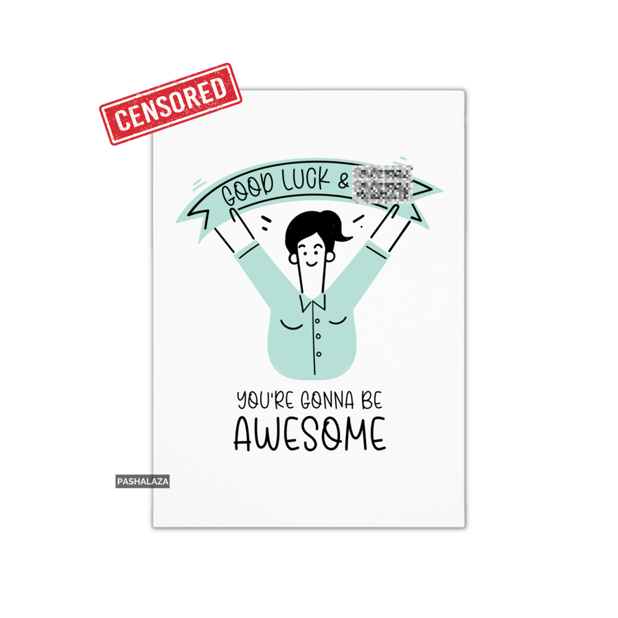 Funny Good Luck Card - Novelty Greeting Card