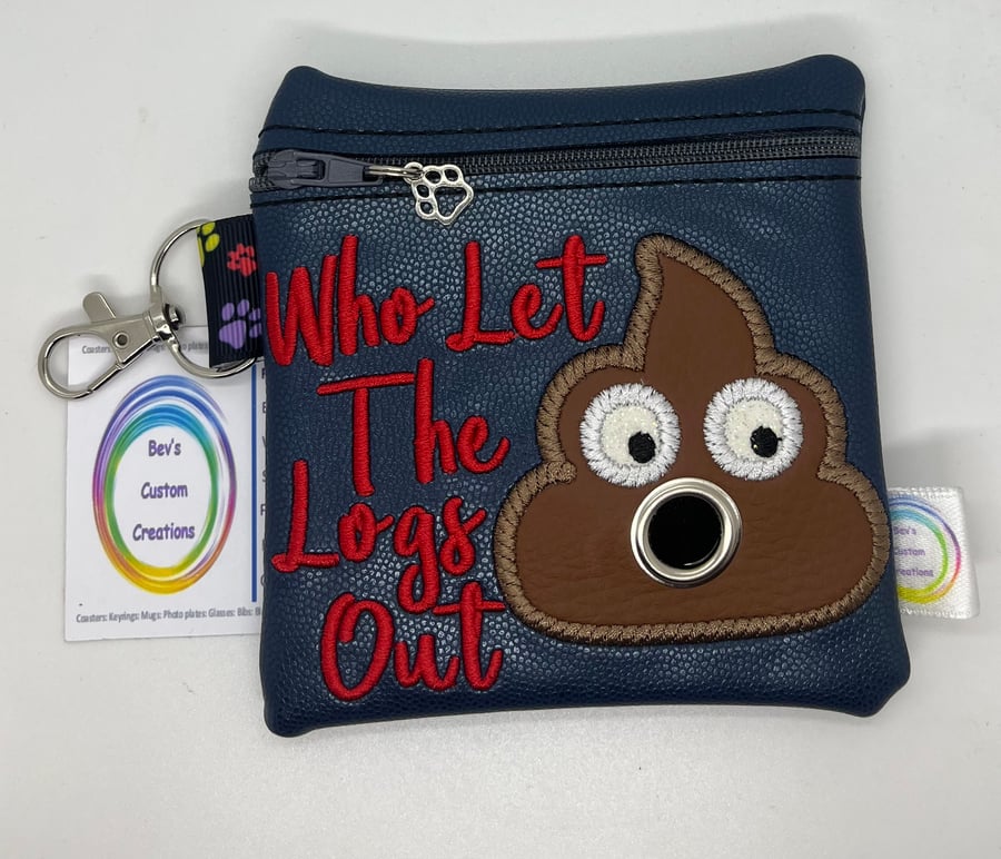Who let the Logs out, Embroidered Poo bag dispenser.  Dark Blue