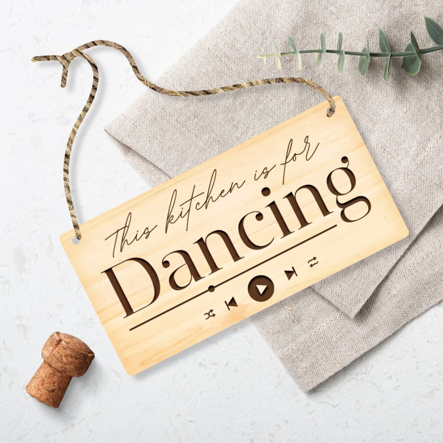 This Kitchen Is For Dancing Plaque - Rustic Hanging Sign, Cute Kitchen Quote