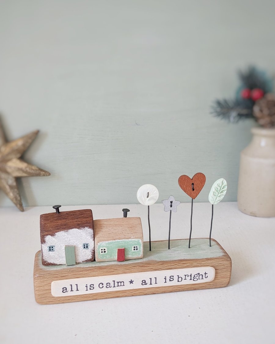 Little Wooden Houses with Festive Garden 'All is Calm All is Bright'