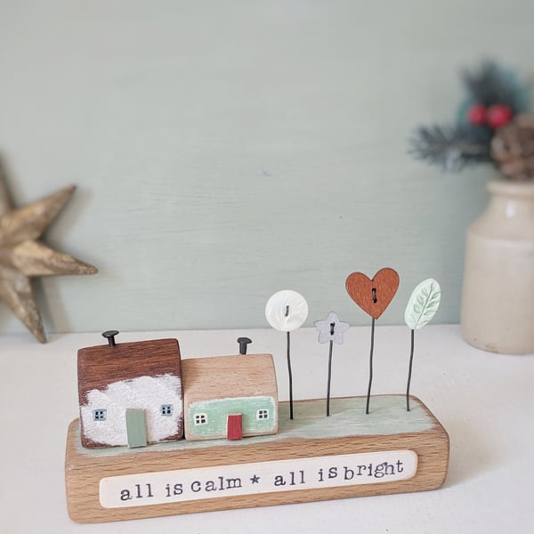 Little Wooden Houses with Festive Garden 'All is Calm All is Bright'