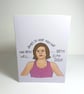 The Next Step 'Beth is an idiot' greetings card A6