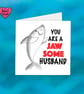 Jaws Shark Husband card for a Birthday, Anniversary or Valentines  Day - Image 1