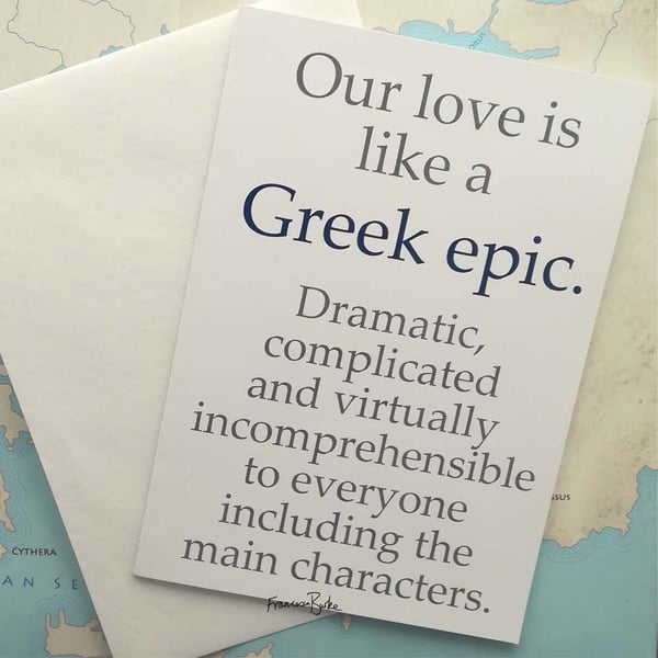 Our Love is Like a Greek Epic. Greek Mythology Funny Anniversary Card