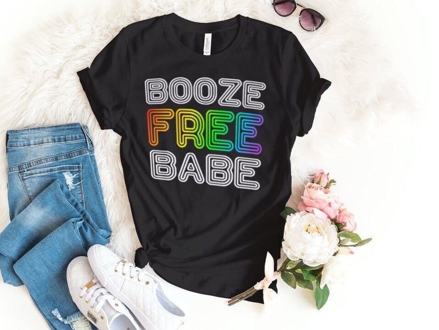 Booze Free Babe sober T-shirt, sober gift, Sobriety gift, AA gift for women