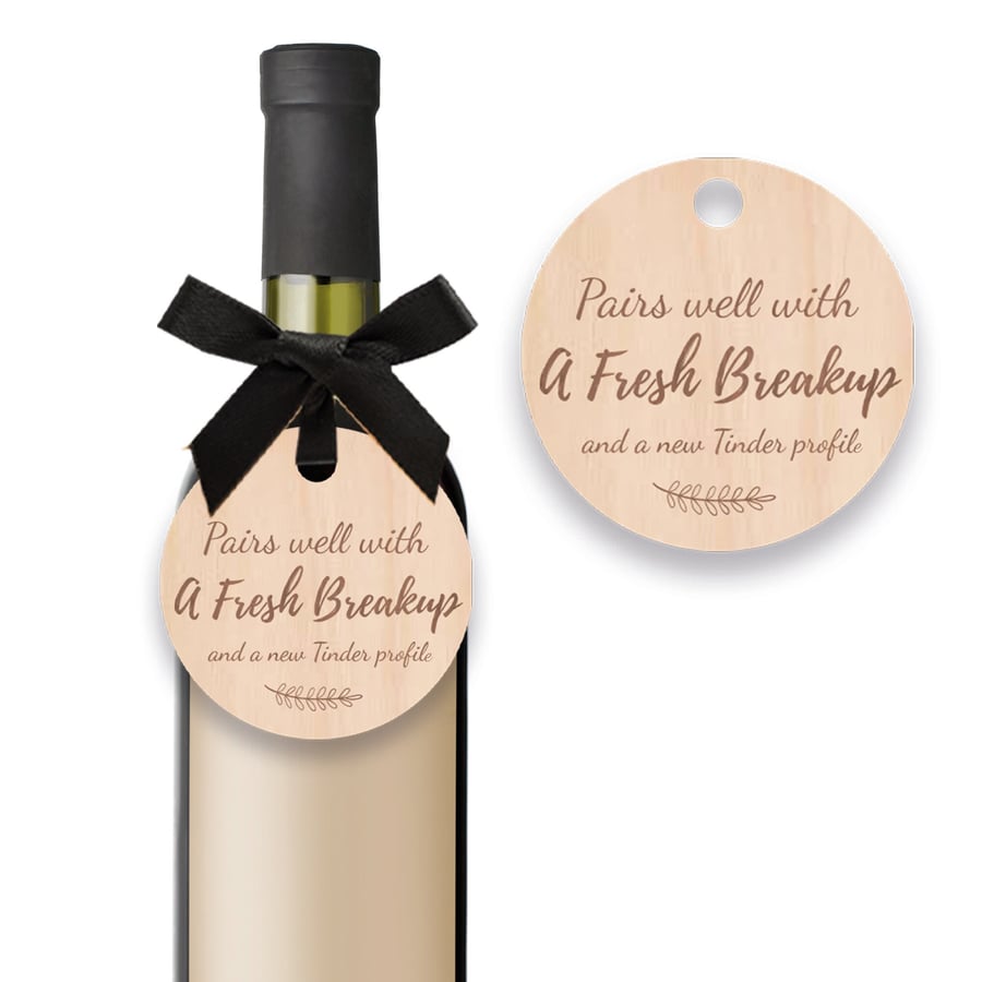 Breakup Wine Bottle Wooden Tag Label Funny Friendship Breakup Support