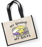 My Gender My Rules Large Shopper Canvas Bag Rude LGBT Non Binary Eco Friendly  - Image 2