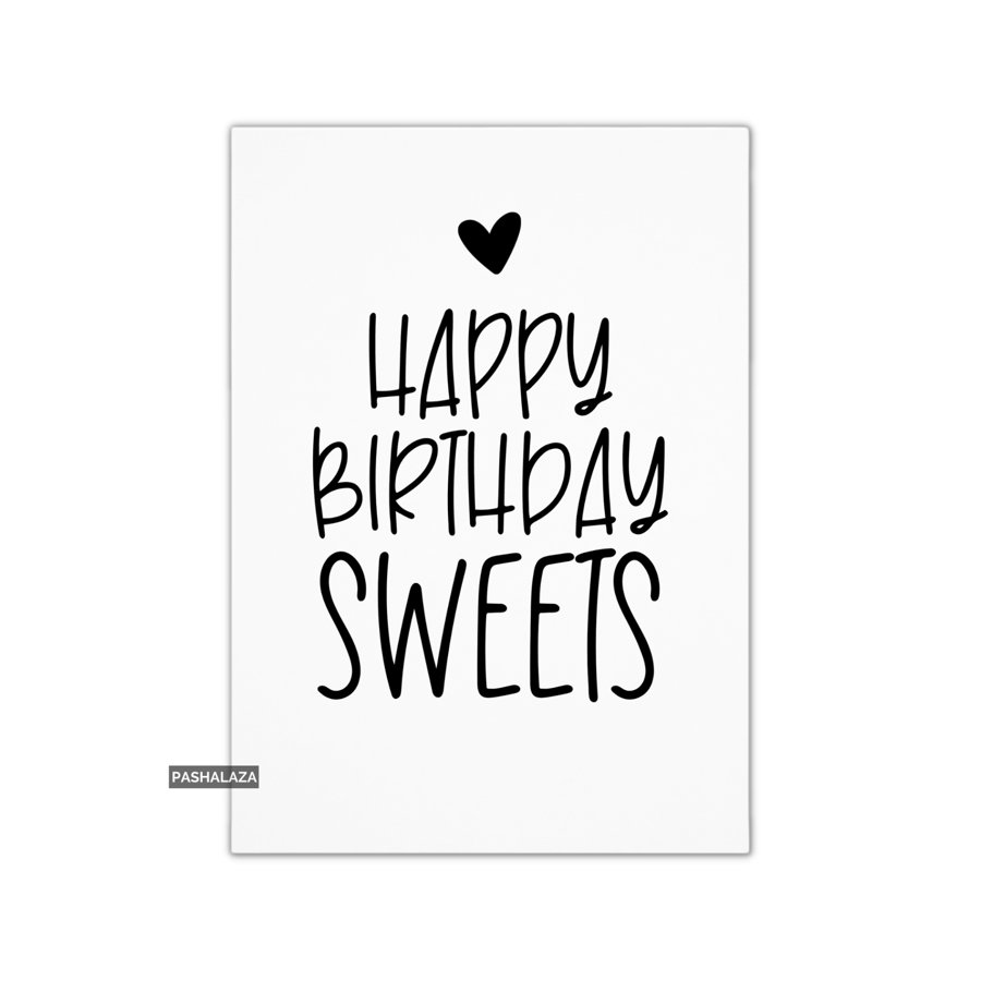 Funny Birthday Card - Novelty Banter Greeting Card - Sweets