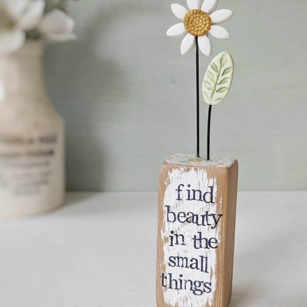 Clay Daisy Flower in a Printed Wood Block 'Find Beauty in the Small Things'