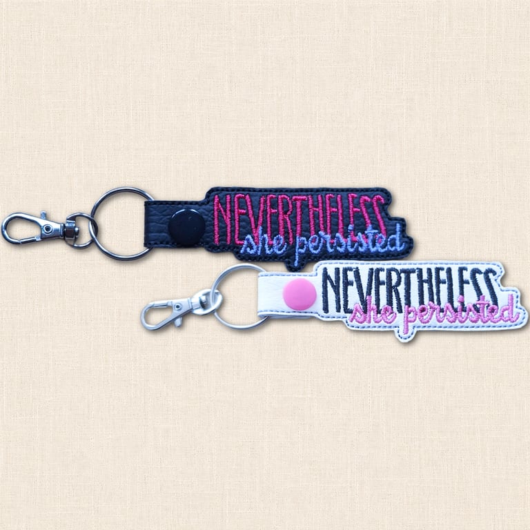 Nevertheless She Persisted Keyring - Embroidered Faux Leather Empowerment Gift