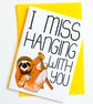 I Miss Hanging With You Sloth Card, Thinking Of You Card, Miss You card - Image 7