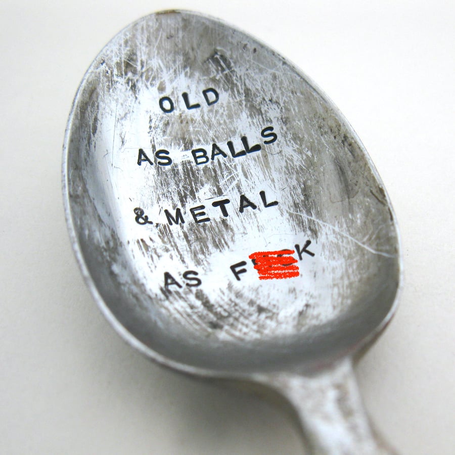 Chrome plate teaspoon, rude, hand stamped, old as b-lls and metal as f--k
