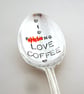 I f--king love coffee, sweary rude hand stamped vintage spoon - Image 1