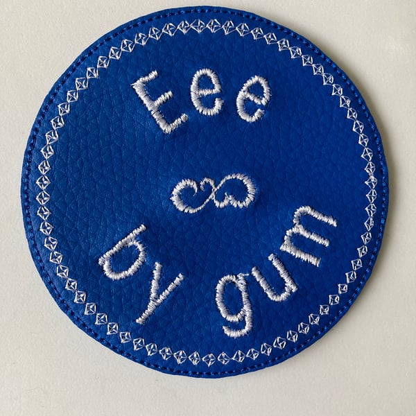 610. Eee by gum - Yorkshire saying coaster.