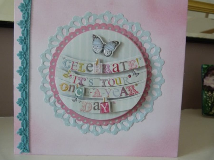 Your Once A Year Day Birthday Card