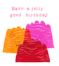 Jelly Good Birthday Card - Image 3
