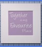 Together Is My Favourite Place Lavender Quote Print  ready to frame 23x23cm 