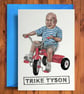 Trike Tyson - Funny Birthday Card