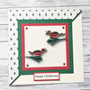 To the one I love at Christmas  -  quilled robins Christmas card
