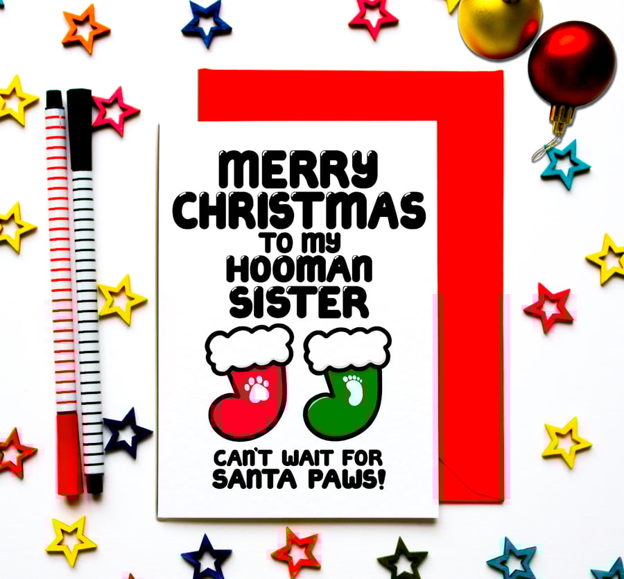 Christmas Card From Dog, Cat, Pet or Fur Baby to Hooman Sister, For Daughter 