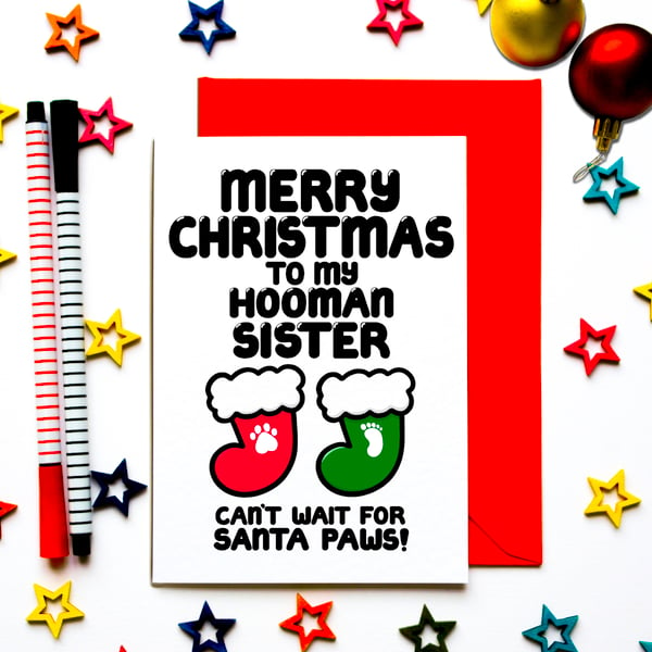 Christmas Card From Dog, Cat, Pet or Fur Baby to Hooman Sister, For Daughter 