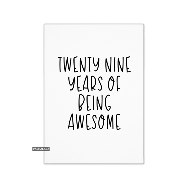 Funny 29th Birthday Card - Novelty Age Thirty Card - Awesome