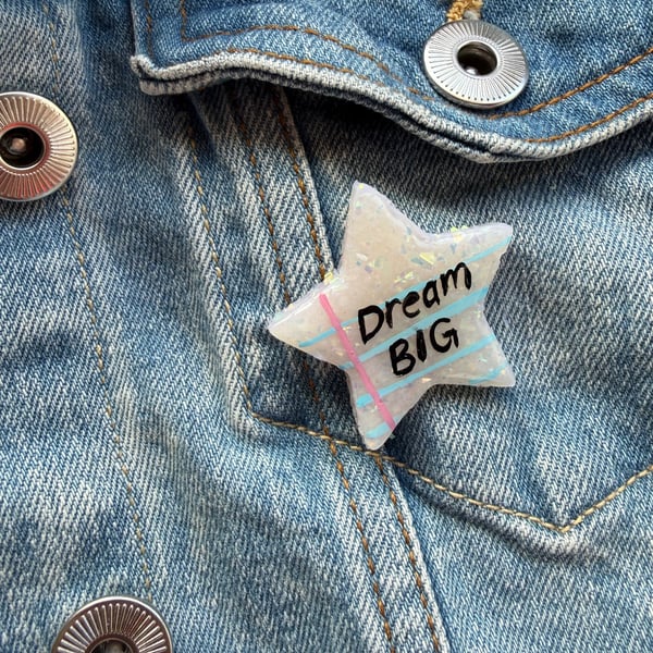 Dream Big - Polymer Clay Sparkly Pin Badge