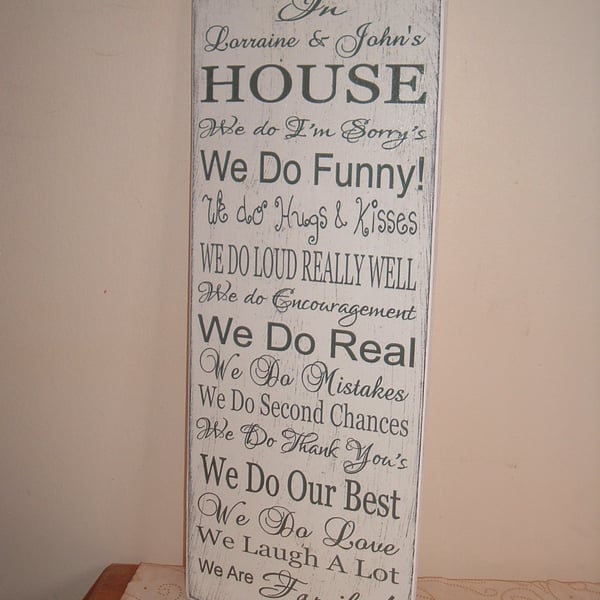 Personalised in our house we do sign plaque large