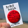 Superhero Fun Humerous Pocket Pebble 