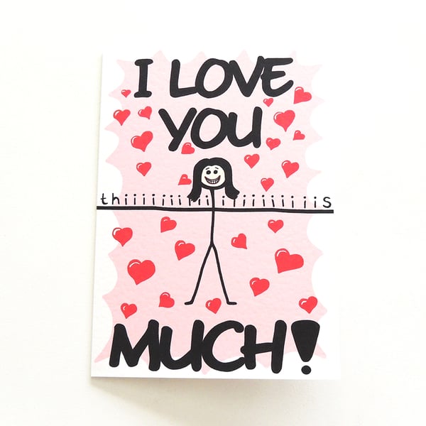 Illustrated Valentine's Day Card - Cute "I Love You Thiiis Much!" Greetings Card